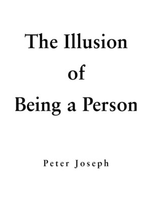 cover image of The Illusion of Being a Person